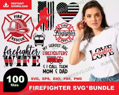 100 Firefighter Svg Bundle, Fireman Svg, Fire Department Svg