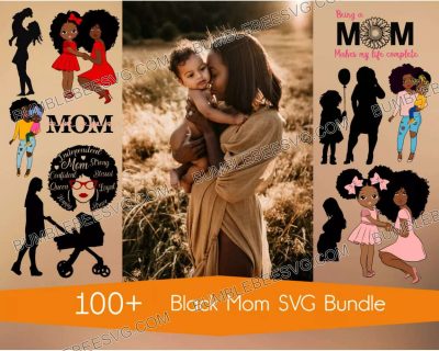 100 Black Mom Svg Bundle, Afro Mom Svg, Mom Svg