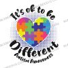 Its Ok To Be Different Autism Awareness Svg